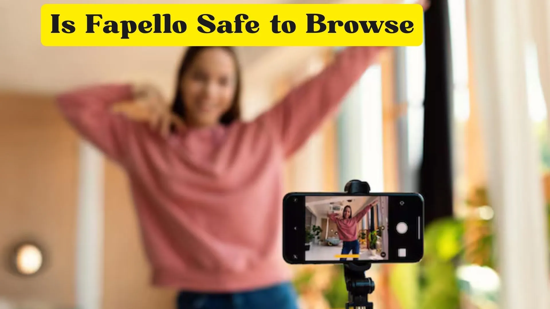 Is Fapello Safe to Browse